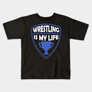 Wrestling my Life Gift Kids T-Shirt